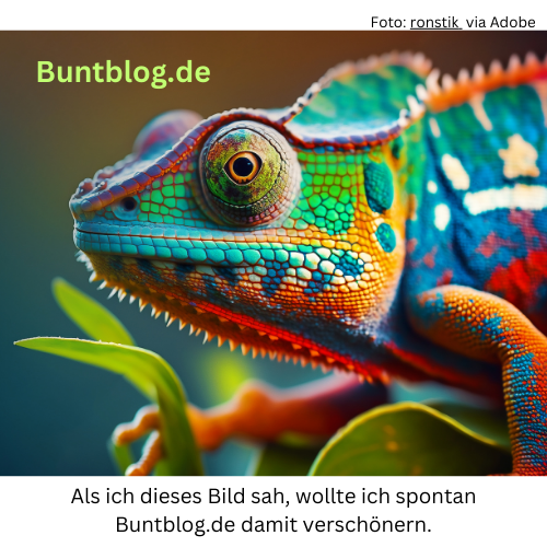 Buntblog.de, Als ich dieses Bild sah, wollte ich spontan Buntblog.de damit verschönern. Das Bild zeigt ein buntes Chamäleon, Das Bild ist mit KI erstellt. Bild: ronstik via Adobe